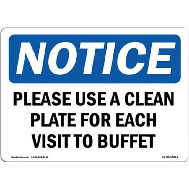 SignMission OS-NS-D-35-L-17611 Notice Please Use Clean Plate for Each Visit to Buffet OSHA Decal Sign
