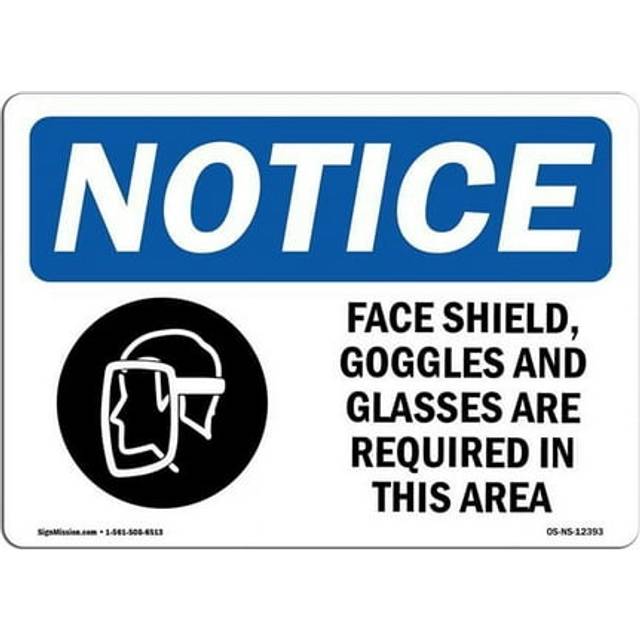 SignMission OS-NS-A-1218-L-12393 12 x 18 in. OSHA Notice Sign - Face Shields, Goggles & Glasses