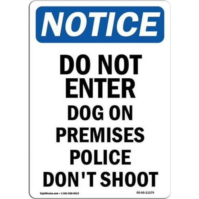 SignMission OS-NS-A-710-V-11179 7 x 10 in. OSHA Notice Sign - Do Not Enter Dog on Premises Police
