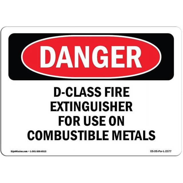 SignMission OS-DS-A-1218-L-2377 12 x 18 in. OSHA Danger Sign - D-Class Fire Extinguisher for Use on Combustible