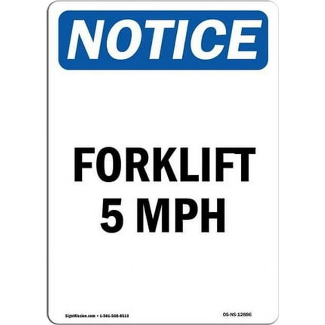SignMission OS-NS-A-710-V-12886 7 x 10 in. OSHA Notice Sign - Forklift 5 MPH