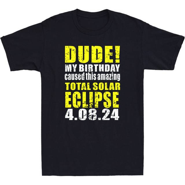 Dude birthday total solar eclipse born on april 8 2024 funny quote retro t-shirt