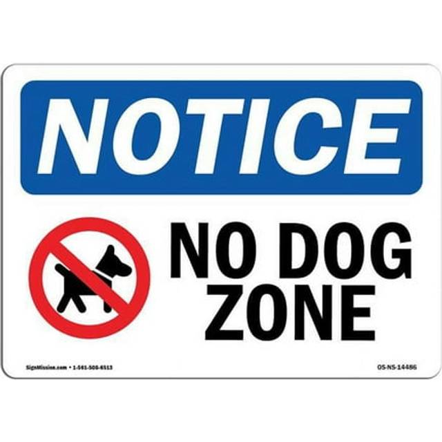 SignMission OS-NS-A-710-L-14486 7 x 10 in. OSHA Notice Sign - No Dog Zone