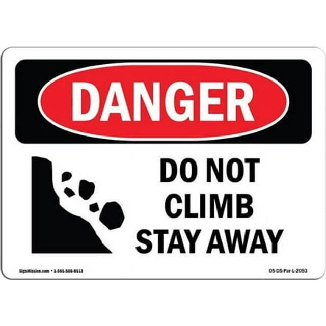 SignMission OS-DS-A-1218-L-2093 12 x 18 in. OSHA Danger Sign - Do Not Climb Stay Away
