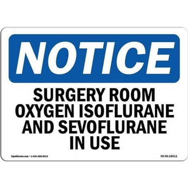 SignMission OS-NS-A-710-L-18511 7 x 10 in. OSHA Notice Sign - Surgery Room Oxygen in Use