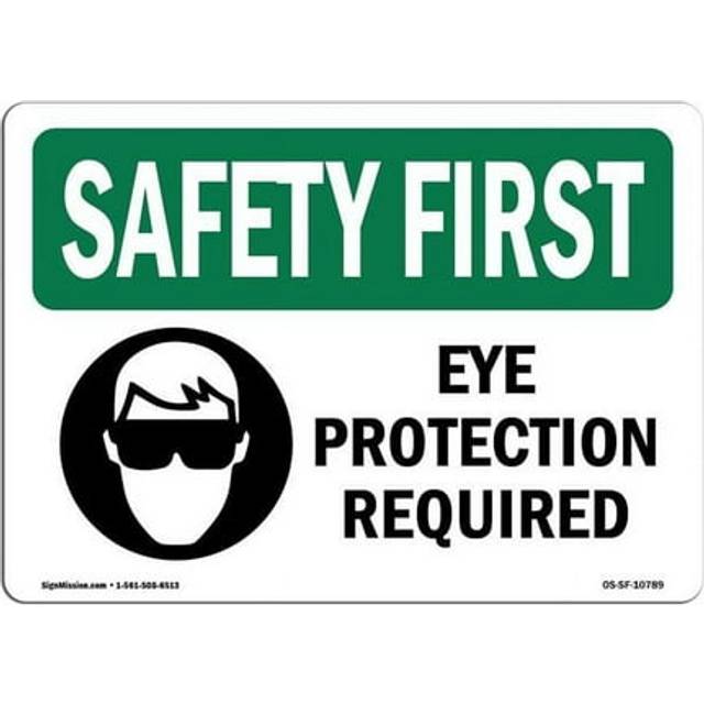 SignMission OS-SF-D-35-L-10789 OSHA Safety First Sign - Eye Protection Required