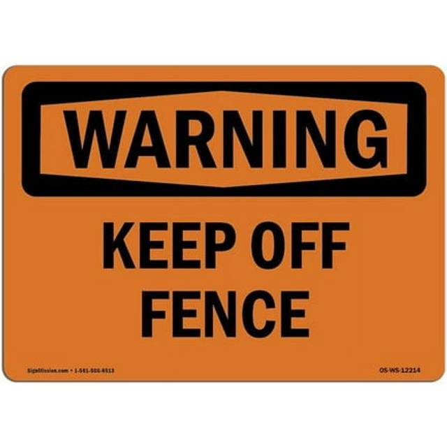 SignMission OS-WS-A-1218-L-12214 12 x 18 in. OSHA Warning Sign - Keep Off Fence