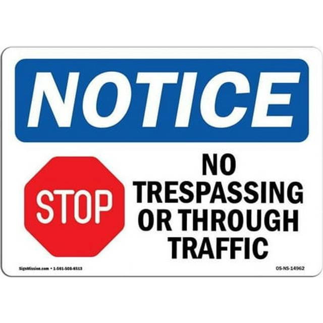 SignMission OS-NS-A-1218-L-14962 12 x 18 in. OSHA Notice Sign - No Trespassing or Through Traffic