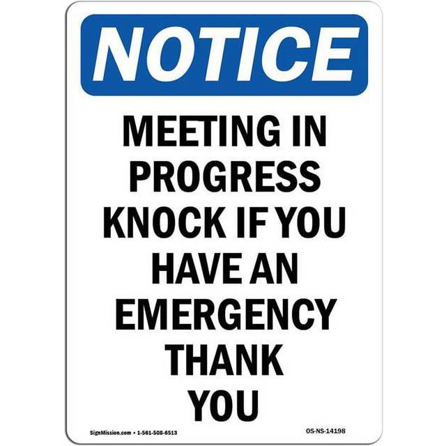 SignMission OS-NS-A-1218-V-14198 12 x 18 in. OSHA Notice Sign - Meeting in Progress Knock If You