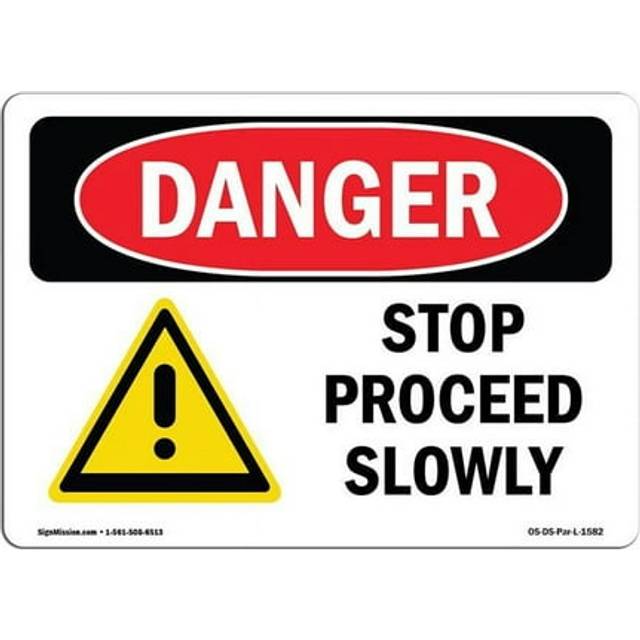 SignMission OS-DS-D-35-L-1582 OSHA Danger Sign - Stop Proceed Slowly