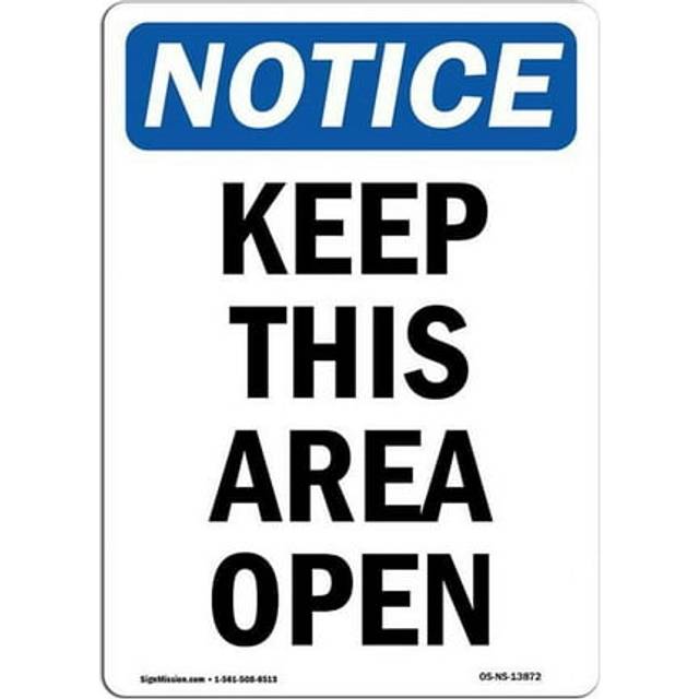 SignMission OS-NS-A-1218-V-13872 12 x 18 in. OSHA Notice Sign - Keep This Area Open