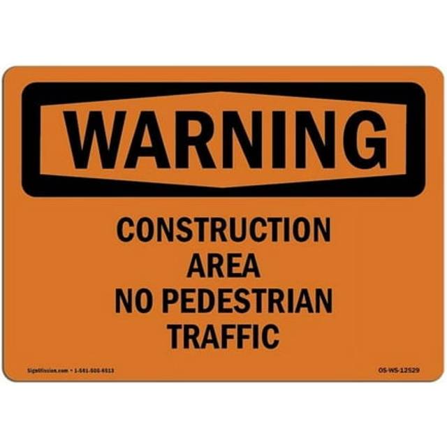 SignMission OS-WS-A-1218-L-12529 12 x 18 in. OSHA Warning Sign - Construction Area No Pedestrian Traffic