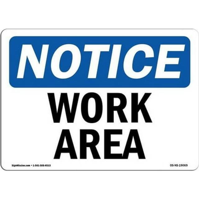 SignMission OS-NS-A-710-L-19069 7 x 10 in. OSHA Notice Sign - Work Area
