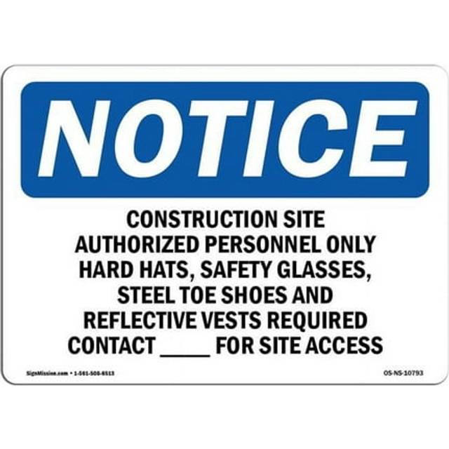 SignMission OS-NS-A-710-L-10793 7 x 10 in. OSHA Notice Sign - Work Site Authorized Personnel Only