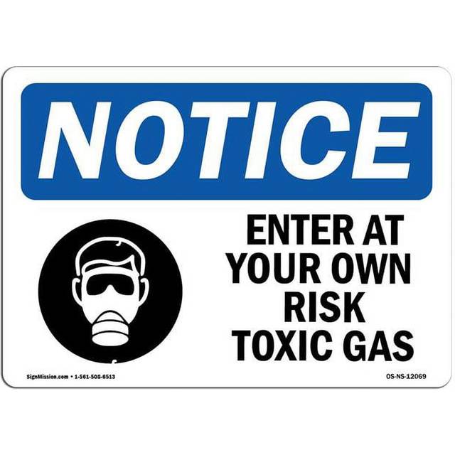SignMission OS-NS-A-1218-L-12069 12 x 18 in. OSHA Notice Sign - Enter At Your Own Risk Toxic Gases