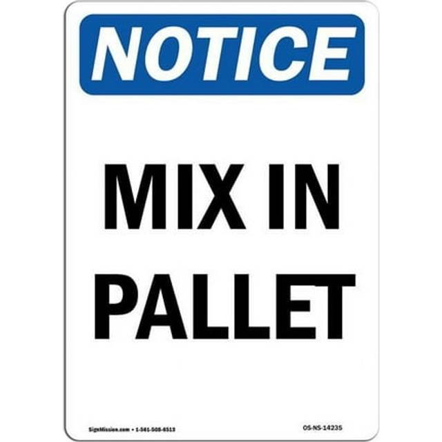 SignMission OS-NS-A-1014-V-14235 10 x 14 in. OSHA Notice Sign - Mix in Pallet