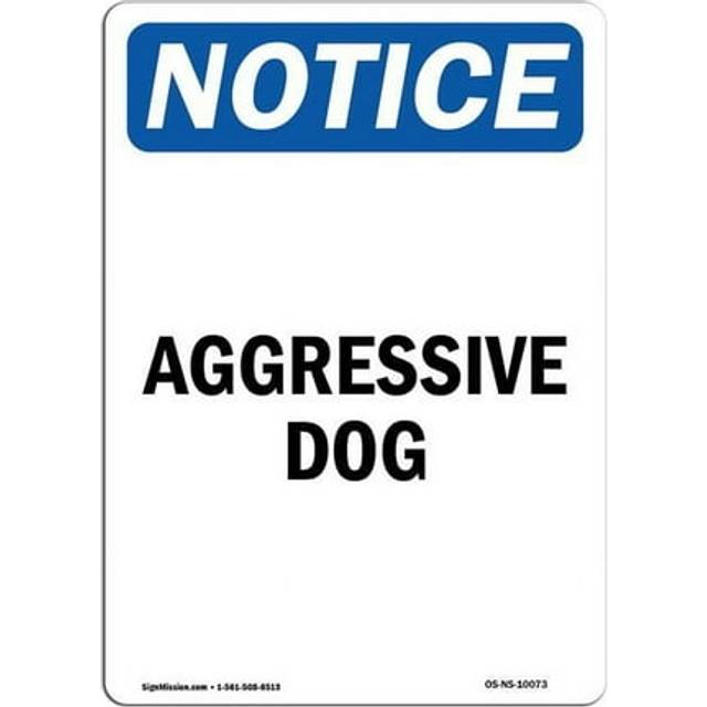 SignMission OS-NS-A-1014-V-10073 10 x 14 in. OSHA Notice Sign - Aggressive Dog
