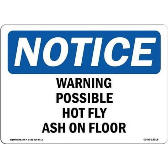 SignMission OS-NS-A-710-L-18918 7 x 10 in. OSHA Notice Sign - Warning Possible Hot Fly Ash on Floor