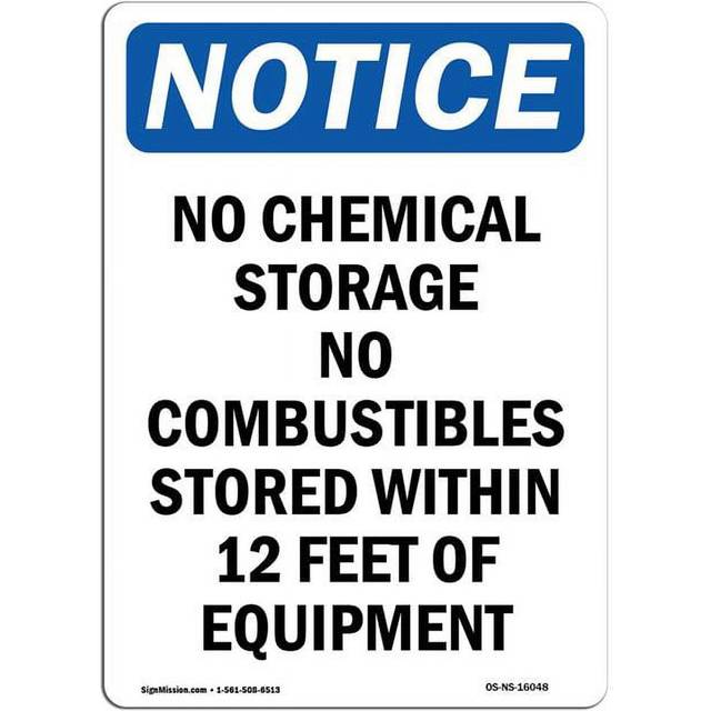 SignMission OS-NS-A-1218-V-16048 12 x 18 in. OSHA Notice Sign - No Chemical Storage No Combustibles