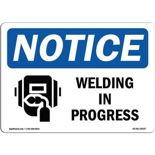 SignMission OS-NS-A-1014-L-19027 10 x 14 in. OSHA Notice Sign - Welding in Progress