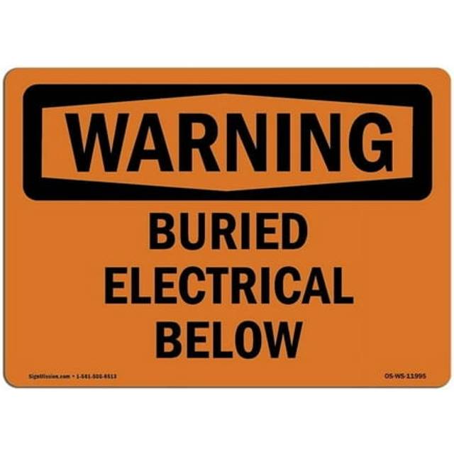 SignMission OS-WS-A-1014-L-11995 10 x 14 in. OSHA Warning Sign - Buried Electrical Below