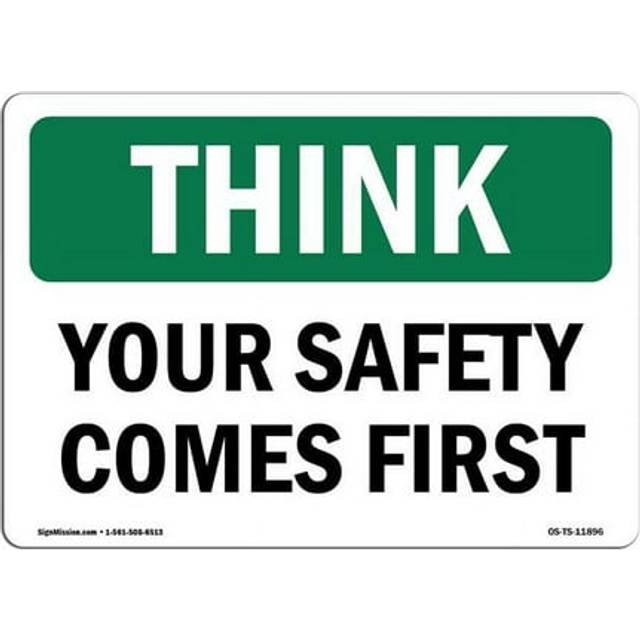 SignMission OS-TS-A-710-L-11896 7 x 10 in. OSHA Think Sign - Your Safety Comes First