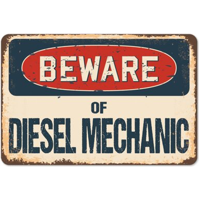 SignMission Z-D-5-BW-Diesel Mechanic Beware of Diesel Mechanic Rustic Sign