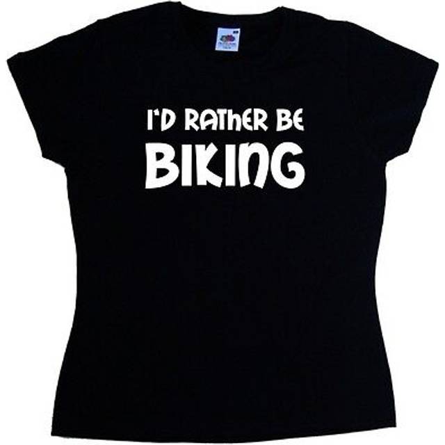 I'd Rather Be Biking Ladies T-shirt