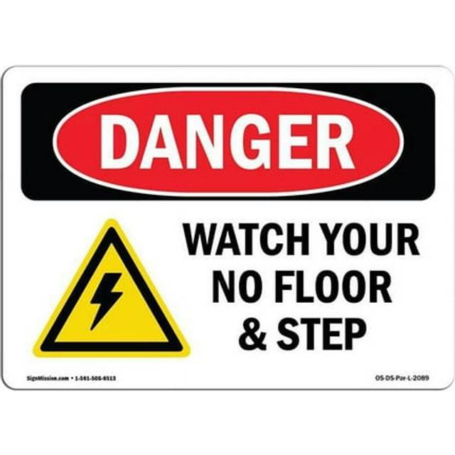 SignMission OS-DS-A-1218-L-2089 12 x 18 in. OSHA Danger Sign - Watch Your Step No Floor