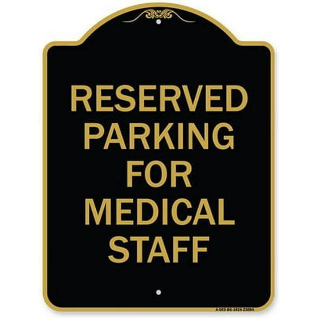SignMission A-DES-BG-1824-23094 18 x 24 in. Designer Series Sign - Reserved Parking for Medical Staff, Black & Gold