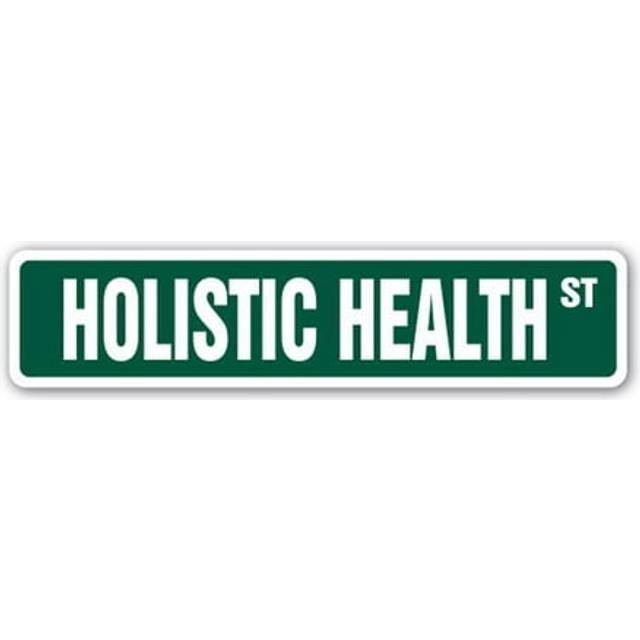 SignMission SS-Holistic Health 4 x 18 in. Holistic Health Street Sign - Alternative Medicine Medical Practice Therapy