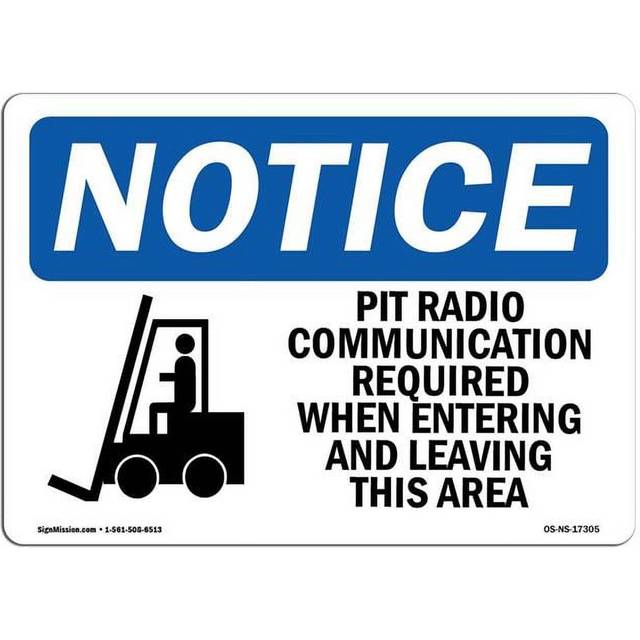 SignMission OS-NS-A-1014-L-17305 10 x 14 in. OSHA Notice Sign - Pit Radio Communication Required