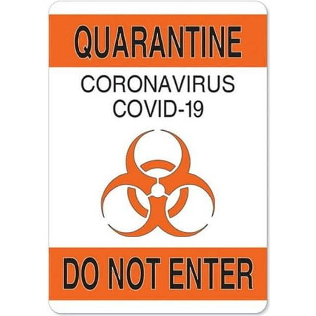SignMission OS-NS-D-1218-25576 Osha Notice Sign - Quarantine Do Not Enter 1