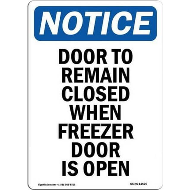 SignMission OS-NS-A-1014-V-11526 10 x 14 in. OSHA Notice Sign - Door to Remain Closed When Freezer