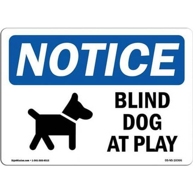 SignMission OS-NS-D-1014-L-10366 OSHA Notice Sign - Blind Dog At Play Sign with Symbol