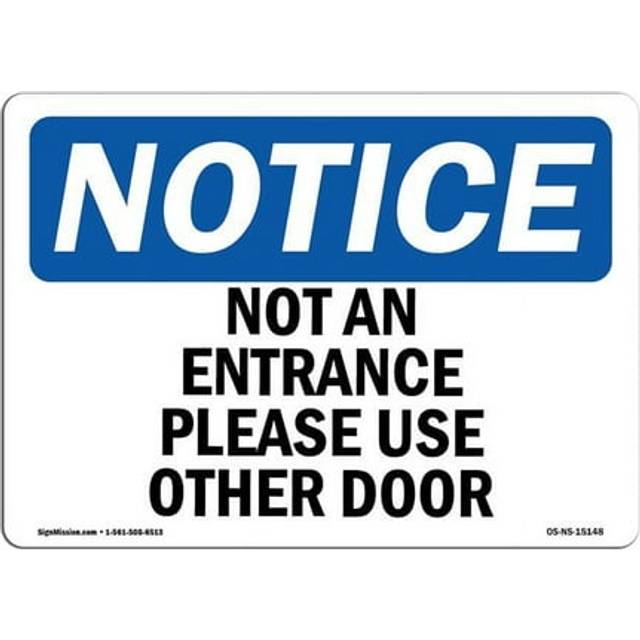 SignMission OS-NS-D-57-L-15148 OSHA Notice Sign - Not An Entrance Please Use Other Door