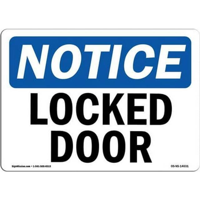 SignMission OS-NS-P-710-L-14031 OSHA Notice Sign - Locked Door