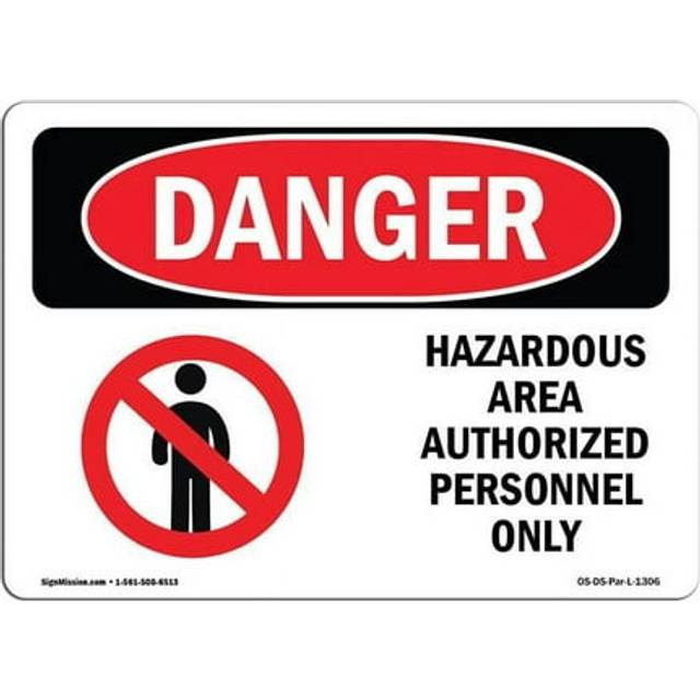 SignMission OS-DS-A-1014-L-1306 10 x 14 in. OSHA Danger Sign - Hazardous Area Authorized Personnel Only