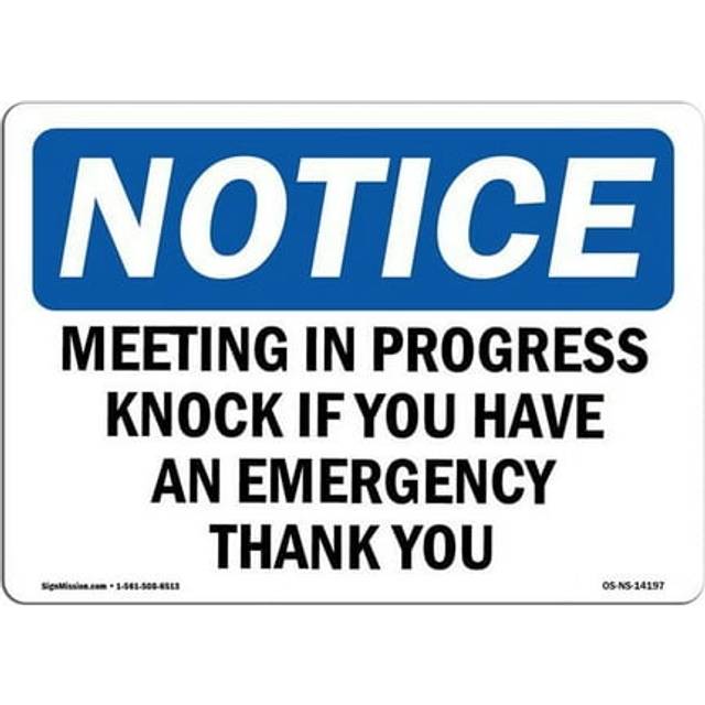 SignMission OS-NS-P-1014-L-14197 OSHA Notice Sign - Meeting in Progress Knock If You Have An