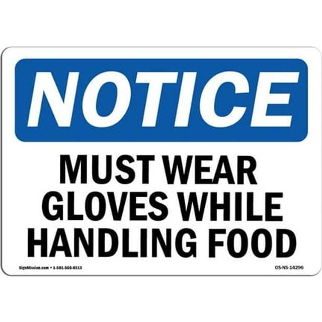 SignMission OS-NS-P-710-L-14296 OSHA Notice Sign - Must Wear Gloves While Handling Food