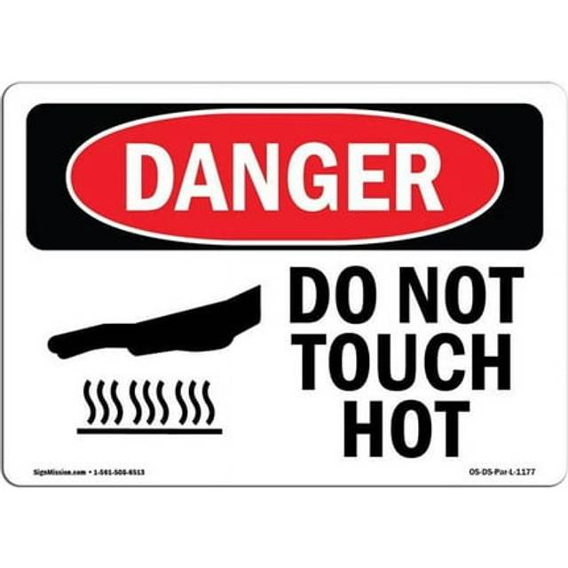 SignMission OS-DS-A-710-L-1177 7 x 10 in. OSHA Danger Sign - Do Not Touch Hot