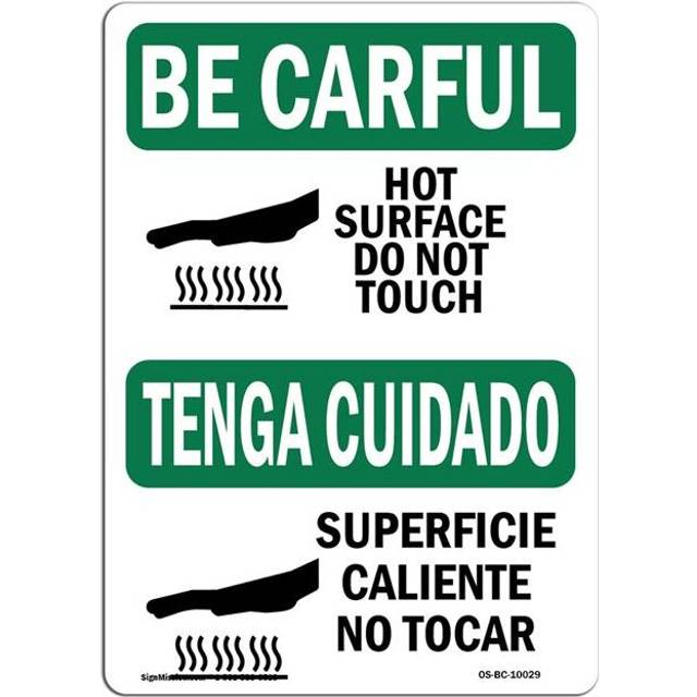 SignMission OS-BC-P-710-L-10029 OSHA Be Careful Sign - Hot Surface Do Not Touch Bilingual