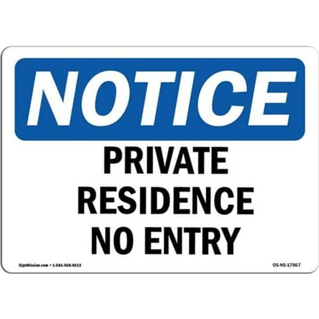 SignMission OS-NS-D-1218-L-17867 OSHA Notice Sign - Private Residence No Entry