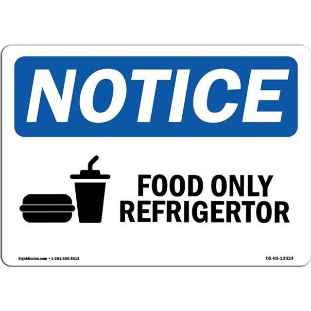 SignMission OS-NS-A-710-L-12824 7 x 10 in. OSHA Notice Sign - Food Only Refrigerator