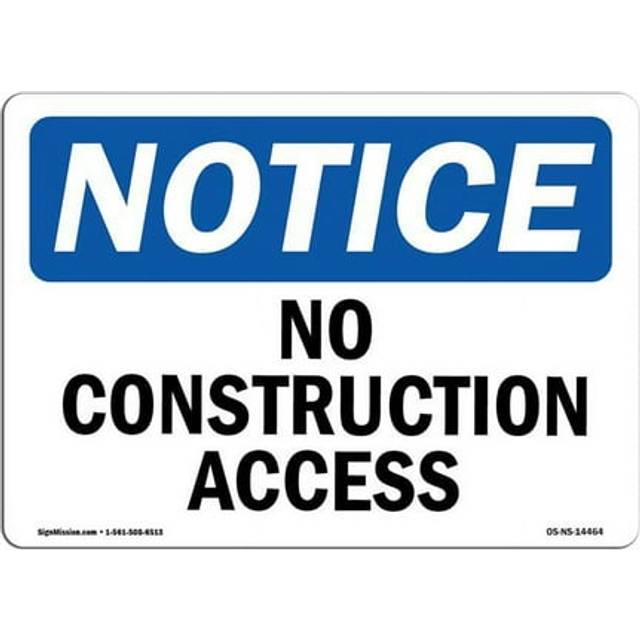 SignMission OS-NS-D-1014-L-14464 OSHA Notice Sign - No Construction Access