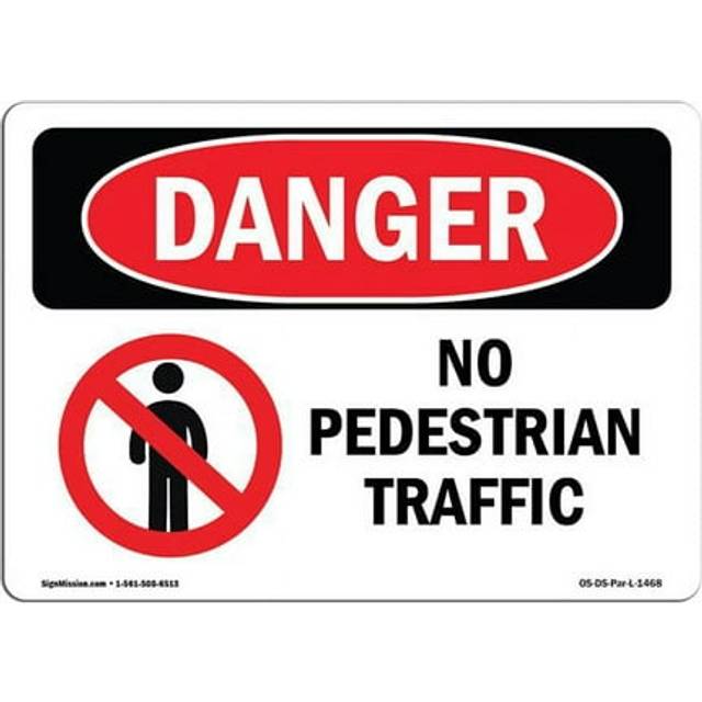 SignMission OS-DS-D-1014-L-1468 OSHA Danger Sign - No Pedestrian Traffic