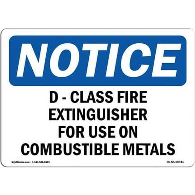 SignMission OS-NS-D-35-L-10941 OSHA Notice Sign - D-Class Fire Extinguisher for Use on Combustible