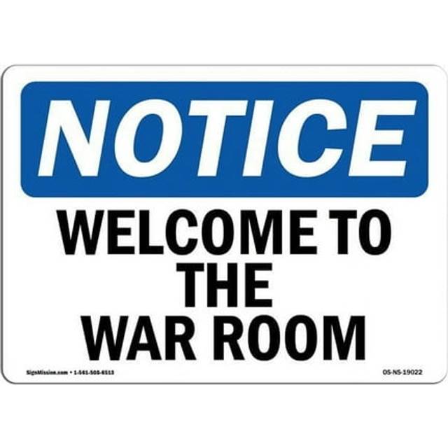 SignMission OS-NS-D-35-L-19022 Notice Welcome to The War Room OSHA Decal Sign