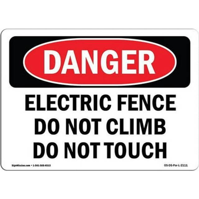 SignMission OS-DS-P-1014-L-2111 OSHA Danger Sign - Electric Fence Do Not Climb Do Not Touch