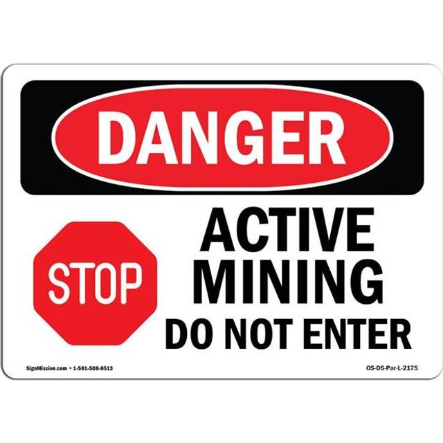 SignMission OS-DS-P-1014-L-2175 OSHA Danger Sign - Active Mining Do Not Enter